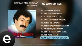 Yoğurt Koydum Dolaba (Müslüm Gürses) Official Audio #yoğurtkoydumdolaba #müslümgürses - Esen Müzik