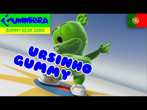 Ursinho Gummy ~ Gummy Bear Portuguese Song ~ Versão Portuguesa