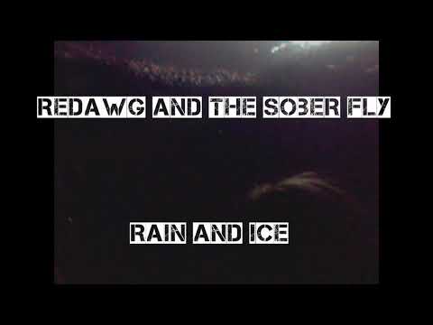 Rain & Ice ft /Redawg