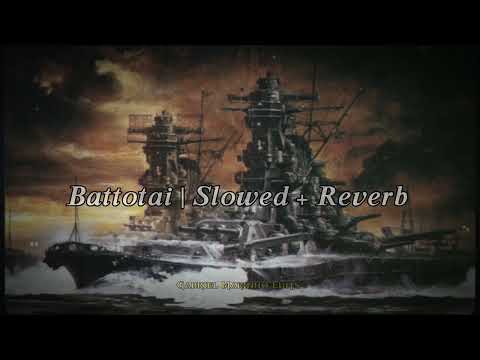 抜刀隊 Battotai {Imperial Japanese March} // Slowed + Reverb