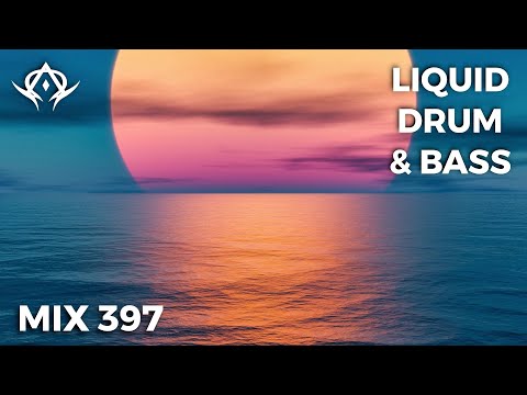 Liquid Drum and Bass Mix 397
