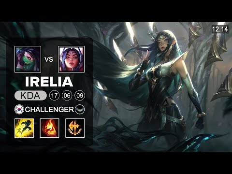 Irelking Irelia vs Akali Mid - KR Challenger - Patch 12.14 Season 12