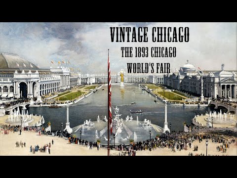 Vintage Chicago: The 1893 Chicago World’s Fair.