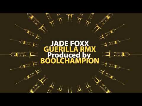 Jade Foxx - Guerilla RMX