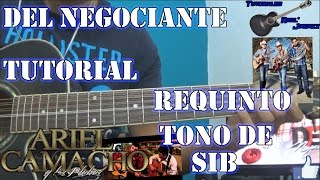 Tutorial Del Negociante (Requinto) - Los Plebes del Rancho de Ariel Camacho