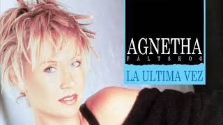 AUDIO AGNETHA FÄLTSKOG   La Ultima Vez &#39;&#39;The Last Time&#39;&#39; spanish version1987UNRELEASED ON CD