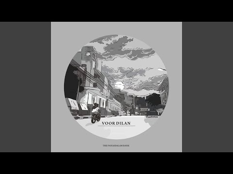 Voor Dilan #V - Kemudian Ini