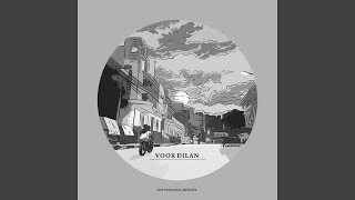 Voor Dilan #V - Kemudian Ini