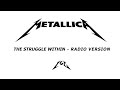The Struggle Within Metallica Radio Friendly Version