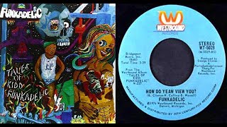 ISRAELITES:Funkadelic - How Do Yeaw View You 1976 {Extended Version}