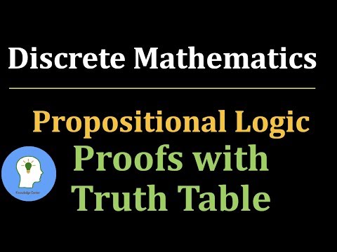 Discrete Maths Propositional Logic | Proofs with Truth Table | Logical Equivalence