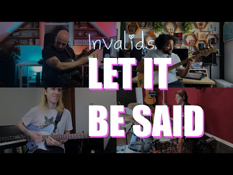 Invalids - Let It Be Said