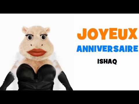 JOYEUX ANNIVERSAIRE ISHAQ!
