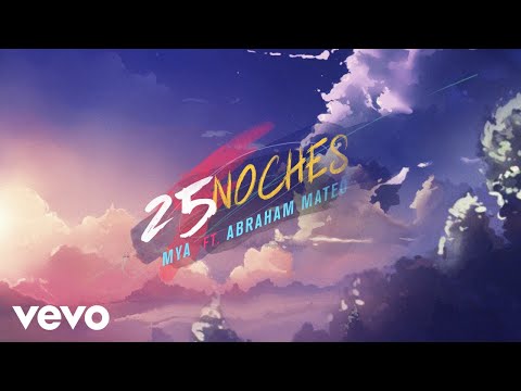 MYA - 25 NOCHES (Official Lyric Video) ft. Abraham Mateo