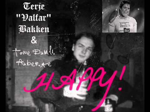 Terje "Valfar" Bakken & Tone Damli Aaberge - Happy