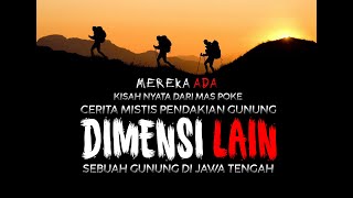 Download lagu MASUK DIMENSI LAIN - CERITA MISTIS PENDAKI GUNUNG DI JAWA TENGAH #ceritapendakigunung mp3