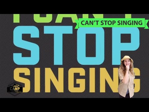 Song #8: Can't Stop Singing