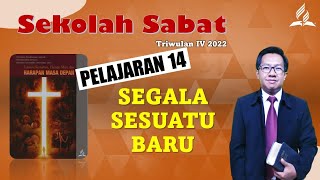 Download lagu SEGALA SESUATU BARU | Sekolah Sabat, Pelajaran Ke-14, Triwulan IV 2022 | mp3