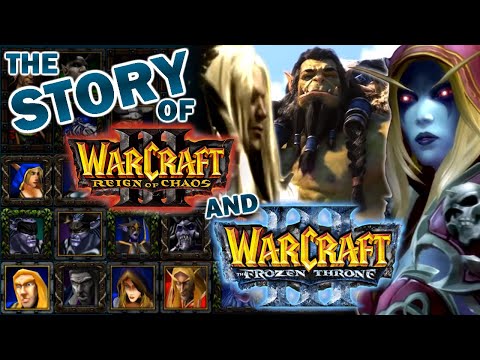 The Story of Warcraft 3 | Reign of Chaos | Frozen Throne