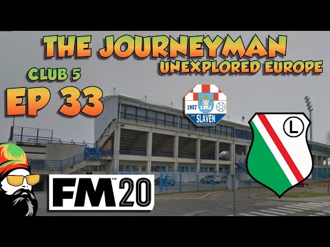 FM20 - The Journeyman Unexplored Europe Croatia - C5 EP33 -  Legia Warsaw - Football Manager 2020