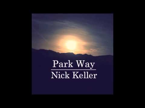 Nick Keller - Park Way (CHICK FIGURES)