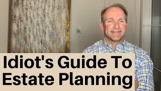 The Nitwit’s Guide To Working With An Estate Planning Attorney
