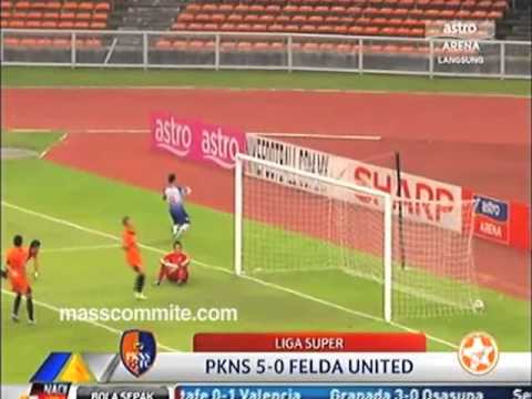 [MSL 2013] PKNS VS FELDA UNITED (5-0) [18 MAY 2013]