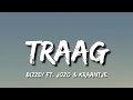 Bizzey Traag Lyrics Ft Jozo Kraantje Pappie Papi Papi Papi Papi Papi Papi