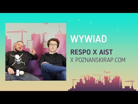 WYWIAD: RESPO i AIST X POZNANSKIRAP.COM