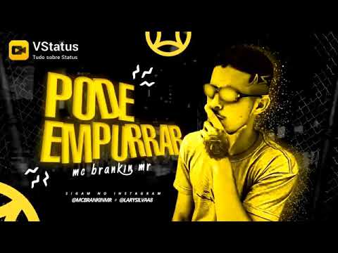 Pode empurar mc brankin mr