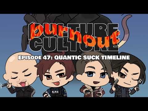 Burnout Culture Episode 47 - Quantic Suck Timeline