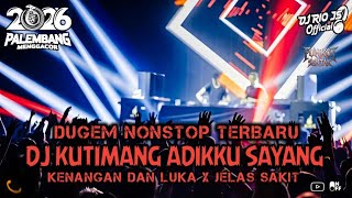 Download lagu DUGEM TERRBARU‼️DJ KUTIMANG ADIKKU SAYANG X KENANGAN DAN LUKA ~ NEW || DUGEM NONSTOP || mp3