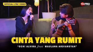 Download lagu [Nostalgia Acoustic] CINTA YANG RUMIT - Ochi Alvira Ft. Maulana Ardiansyah |  Lyric Video mp3