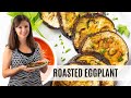 BEST Way To Roast EGGPLANT Perfect Roasted Eggplant Recipe
