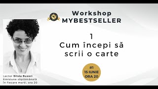 #1 Workshop de scriere / Cum începi să scrii o carte