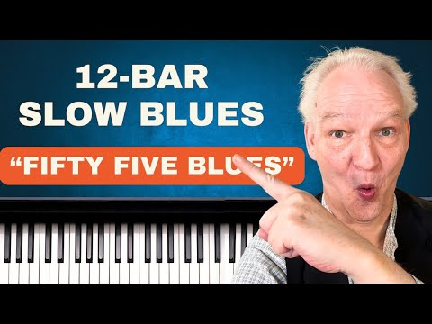 The Fifty Five Blues, 12-Bar Slow in G , Blues Piano Tutorial, easy/intermediate