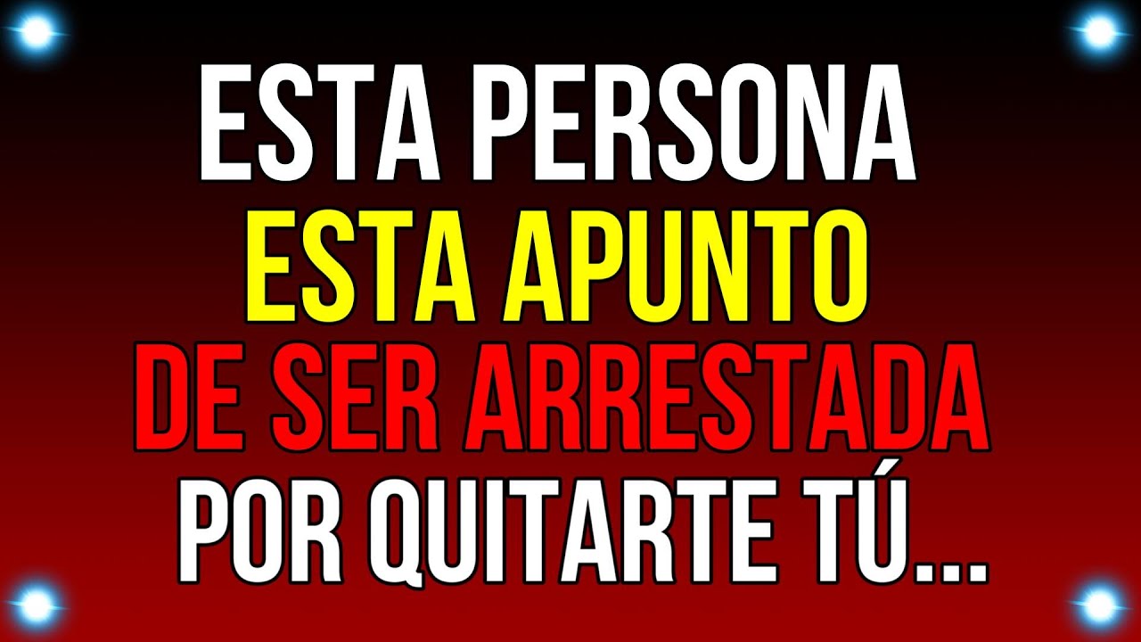 Esta PERSONA esta APUNTO de ser ARRESTADA por quitarte Tú...| Mensaje de Dios de hoy | #godmessage