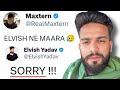 Elvish Yadav Gave the Worst Reply to Maxtern ! 💀