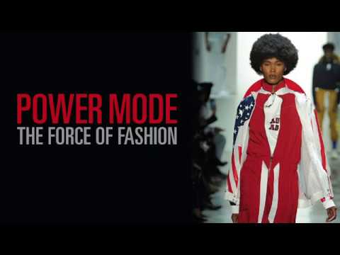 Power Mode: The Force of Fashion