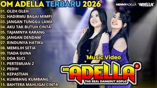 Download lagu OLEH OLEH - HADIRMU BAGAI MIMPI - OM ADELLA FULL ALBUM TERBARU 2026 || CANTIKA NUSWANTORO - LUSYANA mp3
