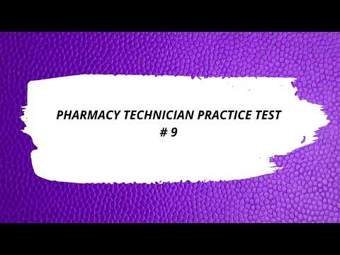 PHARMACY TECHNICAIN PRACTICE TEST # 9 | PTCB PRACTICE QUESTIONS