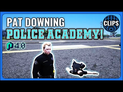 PAT DOWNING POLICE ACADEMY! NoPixel 4.0!