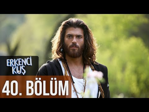 Erkenci Kuş 40. Bölüm