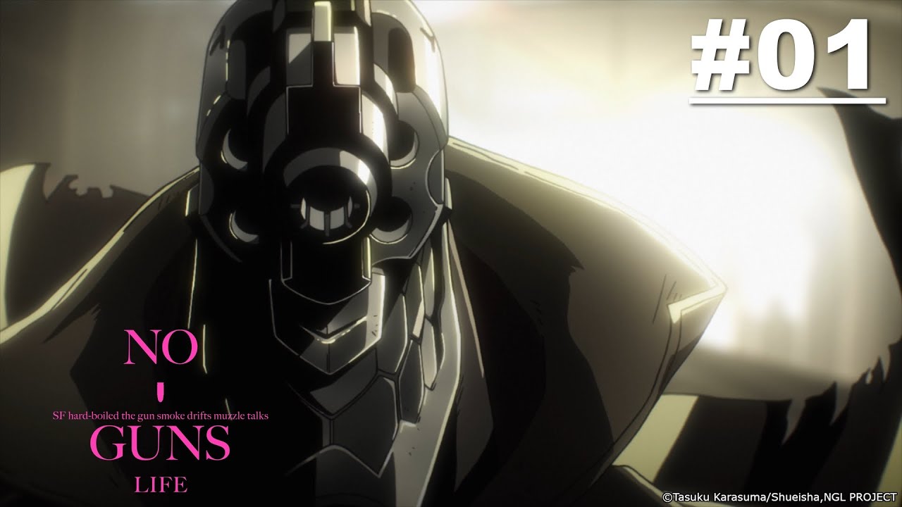 No Guns Life - Episode 01 [Takarir Indonesia]