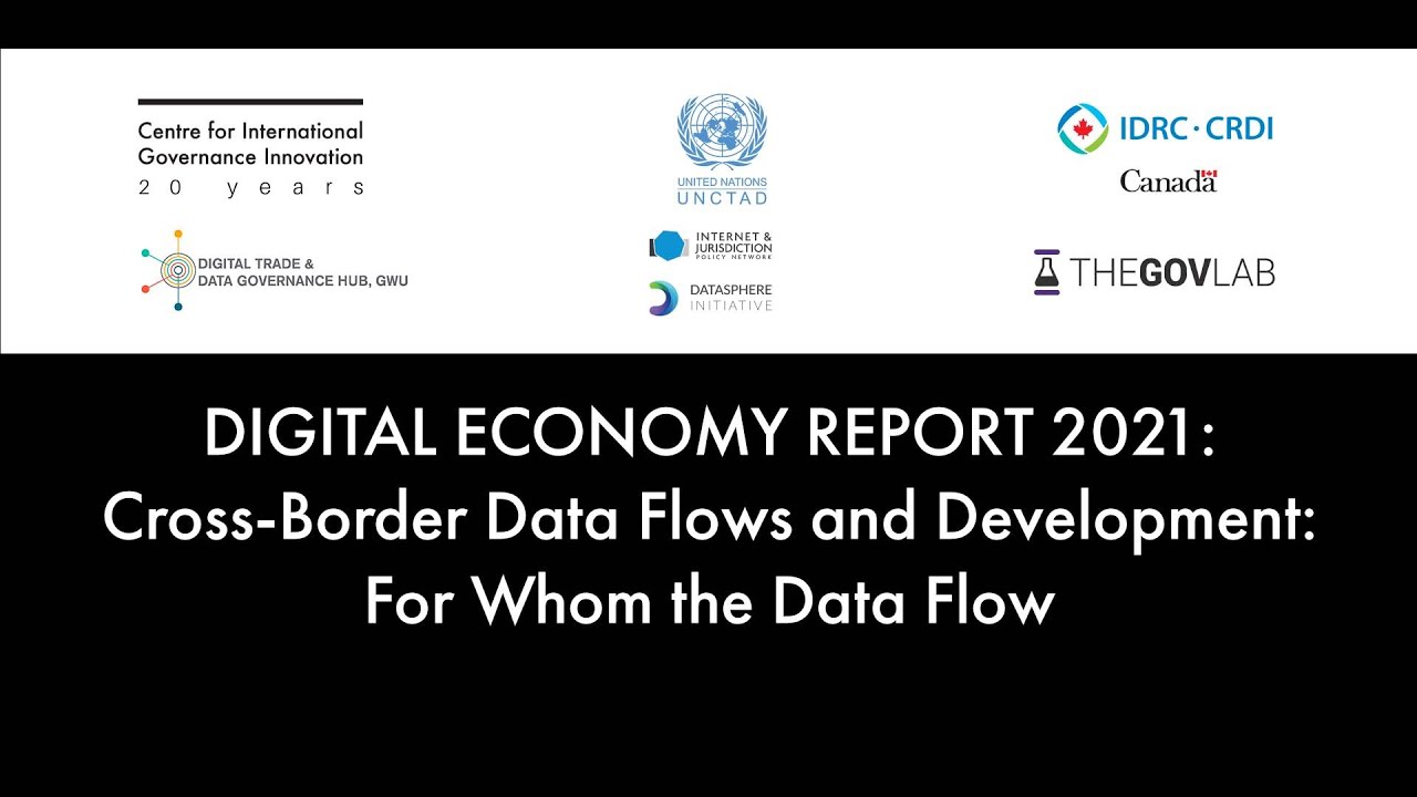 Digital Economy Report 2021: Cross-Border Data Flows and Development: For Whom the Data Flow