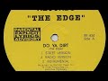 The Edge Do Ya Dirt