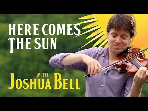 Here Comes the Sun - The Beatles | Joshua Bell and From the Top