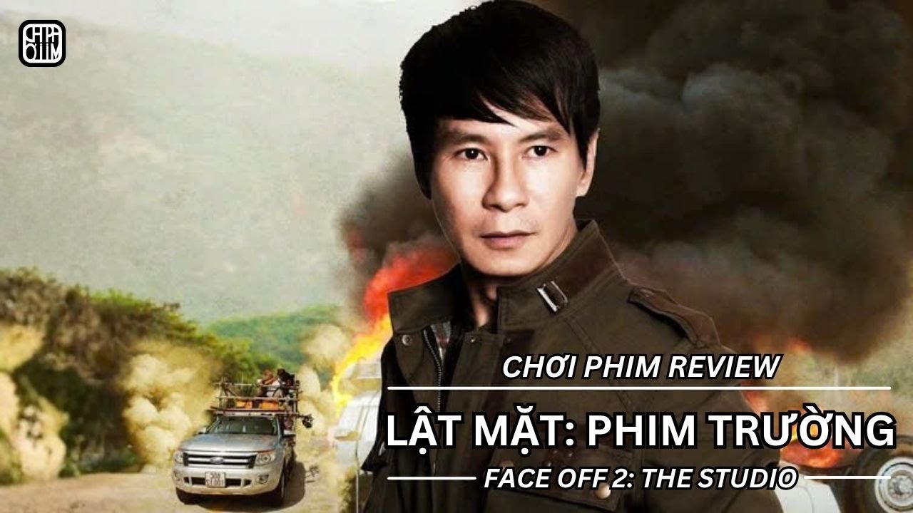 REVIEW PHIM: LẬT MẶT - PHIM TRƯỜNG - PHIM CHIẾU RẠP VIỆT NAM