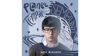Planet Tempat Ku Sembunyi - Arsy Widianto CD Quality 16-bit/44.1khz FLAC