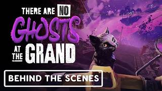 There Are No Ghosts at the Grand - Official Behind-the-Scenes Clip thumbnail